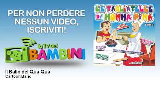 Cartoon Band - Il Ballo del Qua Qua
