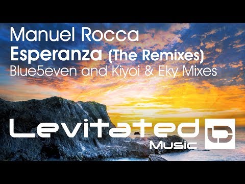 Manuel Rocca – Esperanza (Kiyoi & Eky Remix) [OUT NOW]