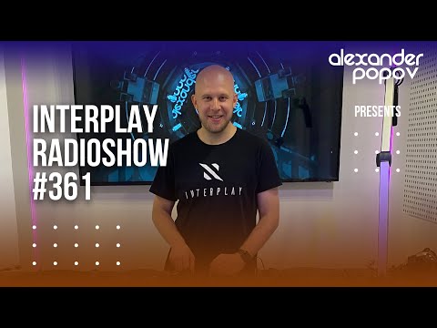 Alexander Popov - Interplay Radioshow #361
