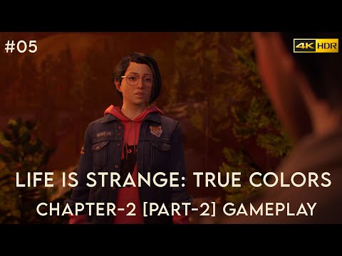 LIFE IS STRANGE TRUE COLORS Gameplay Walkthrough PS5 Chapter 2(Part 2) - 4K HDR No Commentary