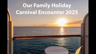 Carnival Encounter South Pacific Cruise 2025