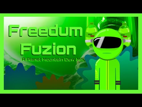 Planet Mountain Dew mix - Freedum Fuzion