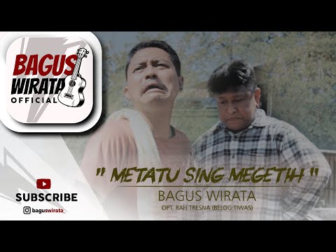 BAGUS WIRATA  - METATU SING MEGETIH ( OFFICIAL MUSIC VIDEO )