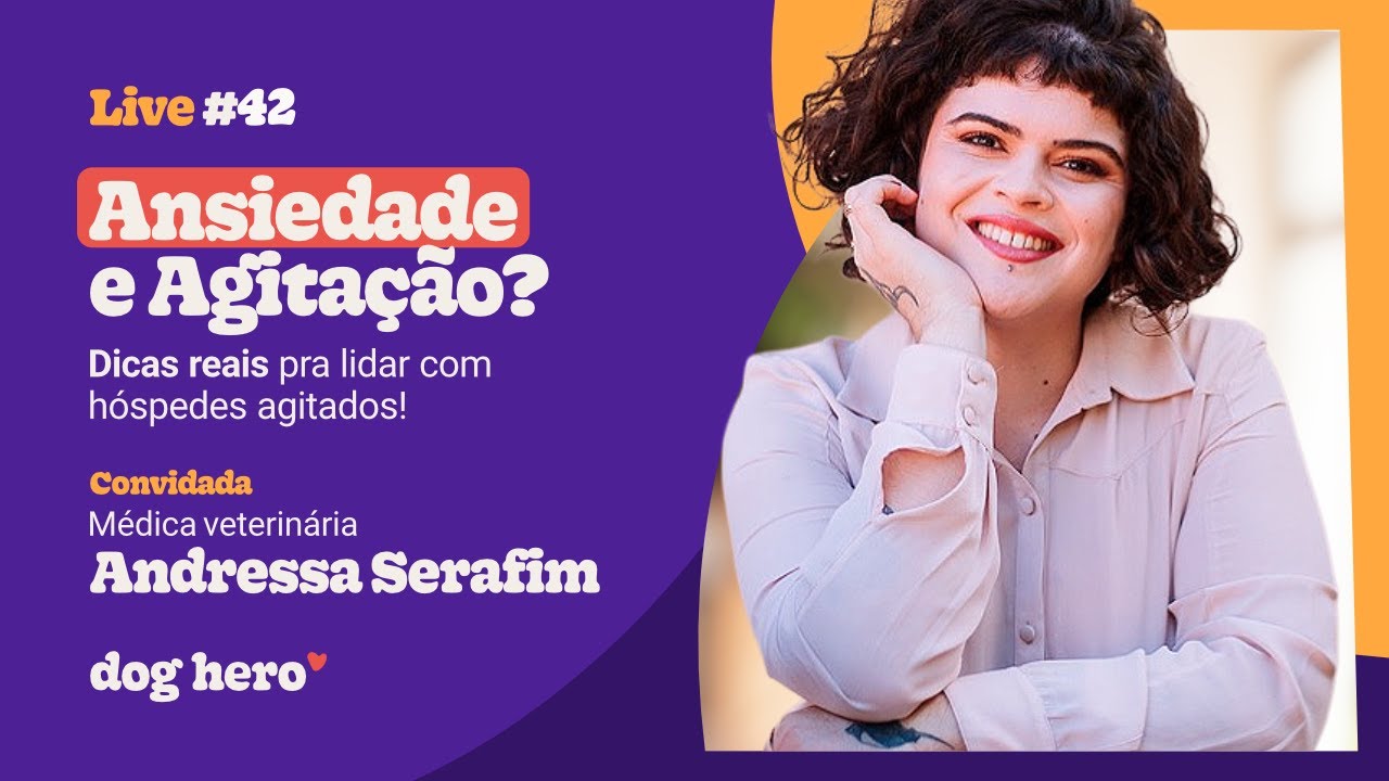 Ansiedade e Agitação? Dicas reais pra lidar com hóspedes agitados! | Live 42