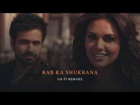 Rab Ka Sukeana (Lofi - 2022) - Mohit Chauhan, Pritam | Emraan Hashmi | Bollywood Lofi | Lo-fi Vishal