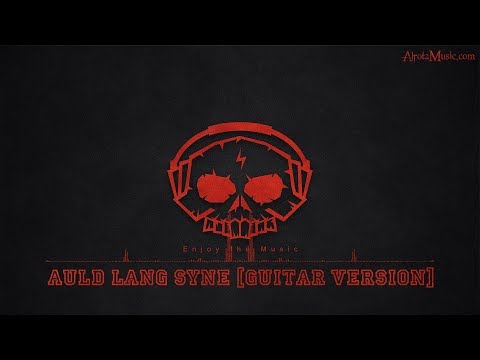Auld Lang Syne [Guitar Version] by Julyan Brynn - [Christmas Music]
