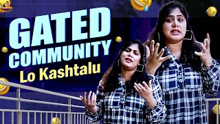 Gated Community Lo Kashtalu | Frustrated Woman Web Series | Latest Telugu Comedy Video | Mee Sunaina