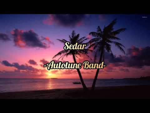 Sedar - Autotune Band by Tarbiah Sentap