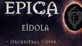 EPICA - Eidola (Orchestral Cover)