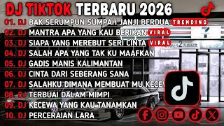 Download lagu DJ TIKTOK TERBARU 2026 - BAK SERUMPUN SUMPAH JANJI BERDUA🎵MANTRA APA YANG KAU BERIKAN VIRAL TIKTOK mp3