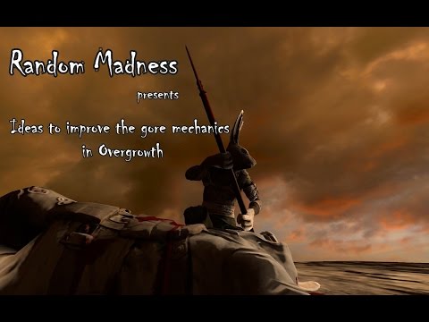 Ideas to improve the gore mechanics in Overgrowth