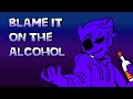Blame It On The Alcohol Tom Eddsworld Animatic