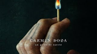 Un Golpe de Suerte - Carmen Boza