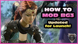 UPDATED GUIDE for Launch - How to Install Mods for Baldur
