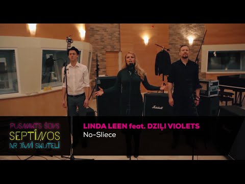 Linda Leen feat. Dziļi violets | No-Sliece