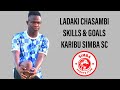 Ladaki Chasambi • Skills & Goals 2023 • Karibu Simba SC • Tazama uwezo wake