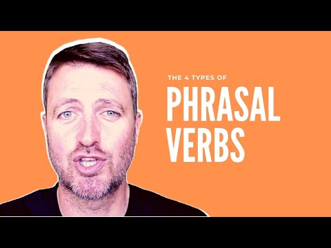 The 4 types of PHRASAL VERBS in English