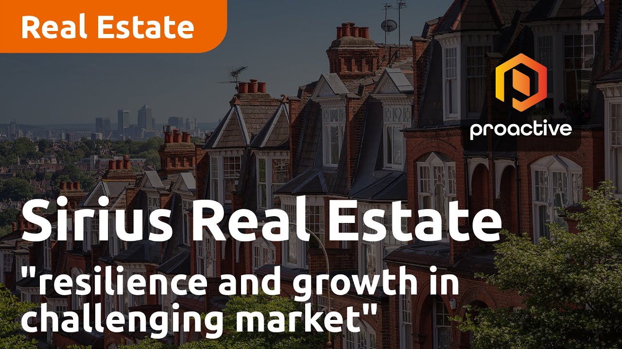 Sirius Real Estate "demonstrates resilience and growth in challenging market"