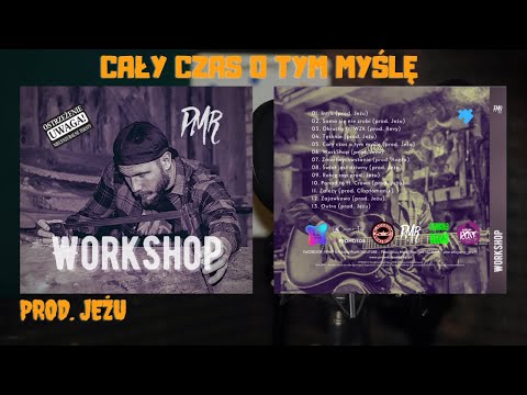 PMR - Cały czas o tym myślę /Official Listening (prod. Jeżu)