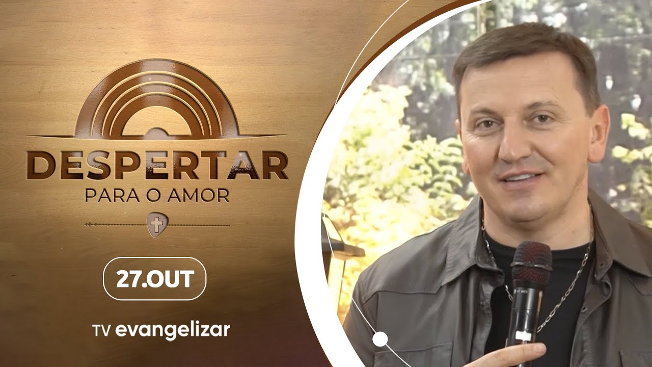 Despertar para o Amor com Pe. Ezequiel | 27/10/24