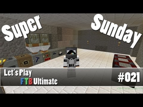 Let's Play Feed the Beast Ultimate #021 [Deutsch] [HD] - Super Sunday Teil 1