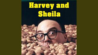 Harvey and Sheila (Parody of Hava Nagila)
