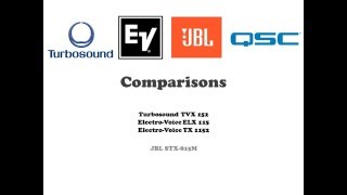 Video thumbnail for Comparison between Turbosound TVX152, EV ELX115, Ev TX1152, JBL STX815M, JBL PRX415M & QSC AP5152 by Eric Chee
