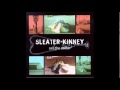 Sleater Kinney - Hubcap