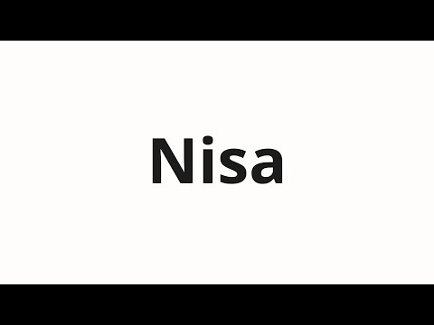 How to pronounce Nisa
