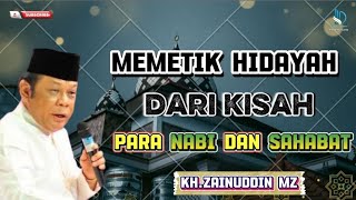 Download lagu MEMETIK HIDAYAH DARI KISAH PARA NABI DAN SAHABAT || KH.ZAINUDDIN MZ mp3