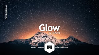 Glow - LiQWYD | Royalty Free Music - No Copyright Music