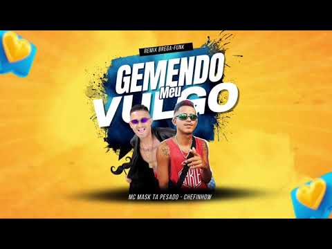 GEMENDO MEU VULGO - Mc Mask Ta Pesado , CHEFINHOW #REMIX #BREGAFUNK #SHORTS