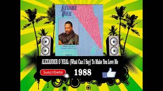 Alexander O´Neal - (What Can I Say) To Make You Love Me (Radio Version)