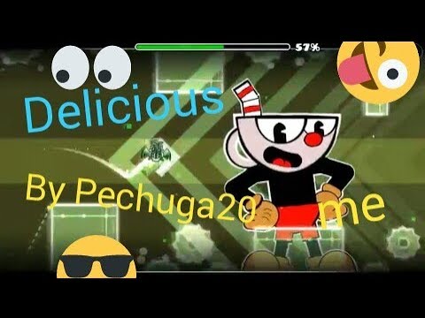 Delicious | by | Pechuga20 (me) Geometry dash 2.1