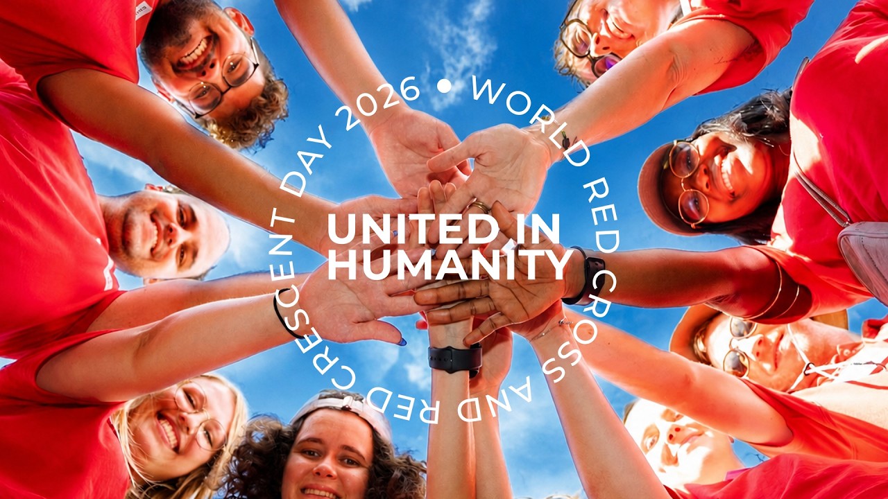 UNITED IN HUMANITY - World Red Cross Red Crescent Day 2026