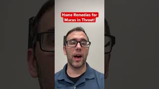 Home Remedies for Mucus in Throat