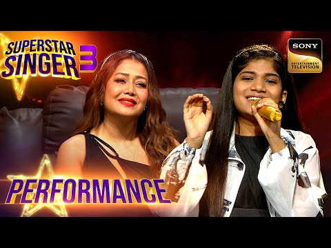 Superstar Singer S3 | 'Kahe Tose Sajna' पर Khushi को सुनकर Neha ने उन्हें कहा Star | Performance