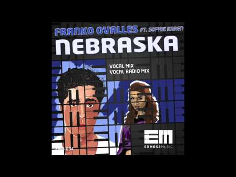 Franko Ovalles & Sophie Karen - NEBRASKA (Extended version)