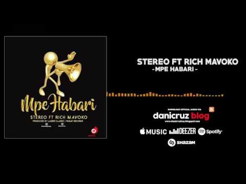 Stereo ft rich mavoko -[mpe habari official music audio]