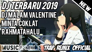 Download lagu DJ MALAM VALENTINE MINTA COKLAT [RAHMATAHALU] mp3
