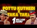 Pottu Kuthedi Taka Taka Remix RAVANA PRABHU Mridhula Varier MiDhuN Musiqz