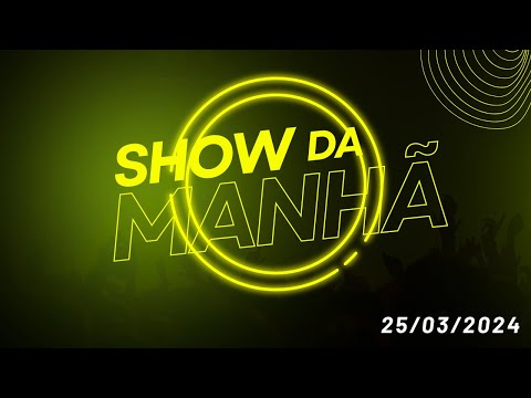 Francisco José Coelho - Show da Manhã - 25/03/2024
