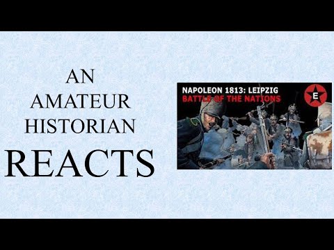 Amateur Historian Reacts (Ep 46) - Epic History TV - Napoleon 1813: Battle of the Nations