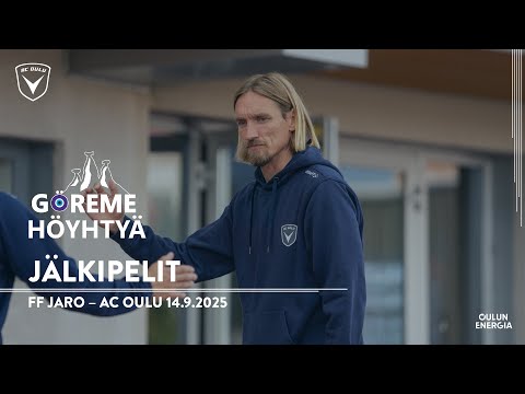Göreme Höyhtyän Jälkipelit: FF Jaro - AC Oulu 14.9.2025 (Veikkausliiga)