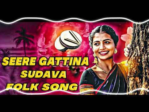 Seera Gattina sudavo new trending folk song mix by dj raju yadav