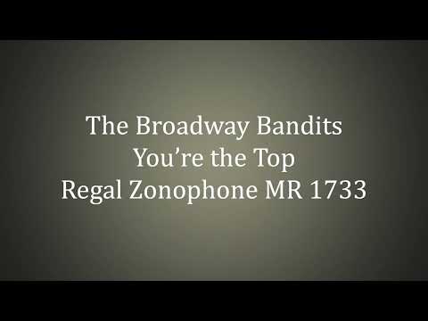 The Broadway Bandits - You're the Top