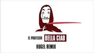 El Profesor - Bella Ciao (Hugel Remix) | Radio Remix | Exklusivmusik