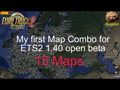 ETS2 My First Map Combo for 1.40 Open Beta   15 Maps