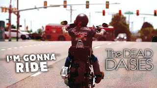 The Dead Daisies - I&#39;m Gonna Ride (Revamped)