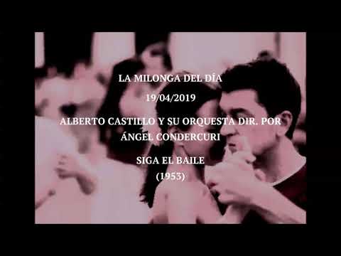 Alberto Castillo y su Orquesta dirigida por Ángel Condercuri "Siga El Baile" (1953)